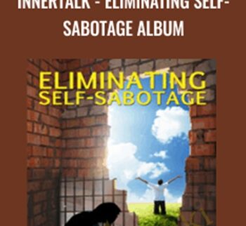 Eldon Taylor - InnerTalk - Eliminating Self-Sabotage Album
