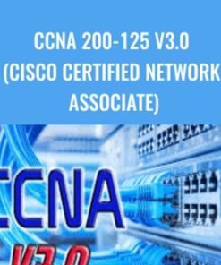 CCNA 200-125 v3.0 (Cisco Certified Network Associate) - Elena Mofar