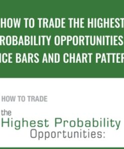 How to Trade the Highest Probability Opportunities – Price Bars and Chart Patterns – Elliottwave