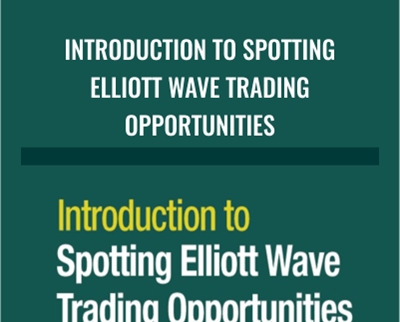 Introduction to Spotting Elliott Wave Trading Opportunities – Elliottwave