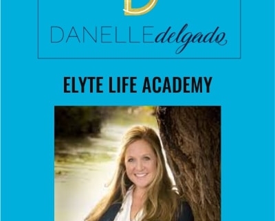 Elyte Life Academy - Danelle Delgado