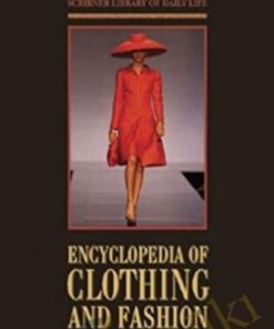 Encyclopedia of Clothing and Fashion - Valerie Steele