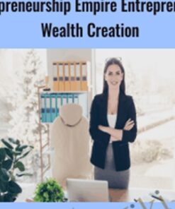 Entrepreneurship Empire Entrepreneur’s Wealth Creation - OMG - Mastermind
