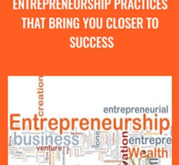 Entrepreneurship Practices That Bring You Closer To Success – Alex Genadinik