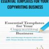 Essential Templates For Your Copywriting Business