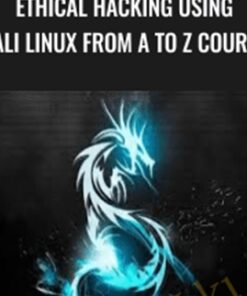 Ethical Hacking using Kali Linux from A to Z Course - Mohamed Atef