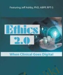 Ethics 2.0: When Clinical Goes Digital