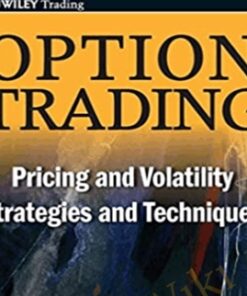 Options Trading. Pricing & Volatility Strategies & Technique – Euan Sinclair