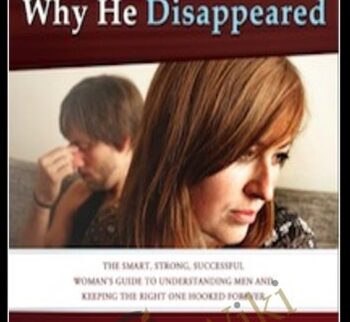 Why He Disappeared – Evan Marc Katz