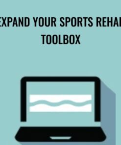 Expand Your Sports Rehab Toolbox - Shaun Goulbourne