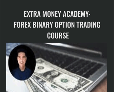 Extra Money Academy: Forex Binary Option Trading Course