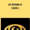 Eye Opening FX ( Basic)
