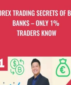 FOREX Trading Secrets of BIG BANKS – Only 1% Traders Know - Tung Phan