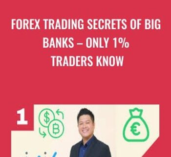 FOREX Trading Secrets of BIG BANKS – Only 1% Traders Know - Tung Phan