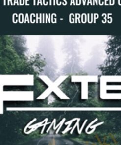 FXTE - Trade Tactics Advanced Online Coaching - Group 35 - 20090716 - Live Online Seminar + PDF Workbooks - Jimmy Young