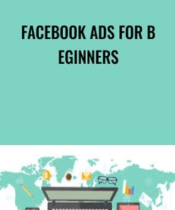 Facebook Ads for Beginners - Will Haimerl