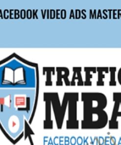 Facebook Video Ads Mastery – Traffic MBA