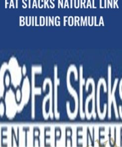 Fat Stacks Natural Link Building Formula - Jon Dykstra