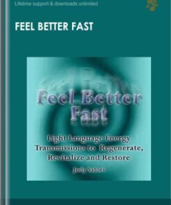 Feel Better Fast - Judy Satori