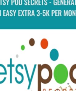 ETSY POD Secrets - Generate An Easy Extra 3-5K per month - Fernando Sustaita