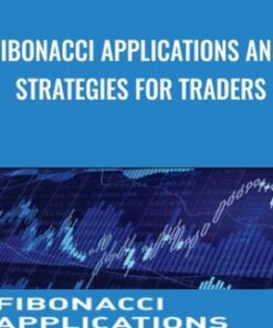 Fibonacci Applications and Strategies for Traders - Robert Fischer
