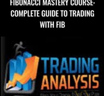 Fibonacci Mastery Course: Complete Guide to Trading with Fib - Trading Analysis