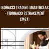Fibonacci Trading Masterclass - Fibonacci Retracement (2021) - Daksh Murkute