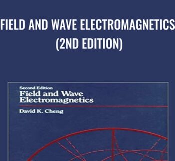Field And Wave Electromagnetics (2nd Edition) – David K. Cheng
