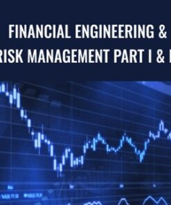 Financial Engineering & Risk Management Part I & II