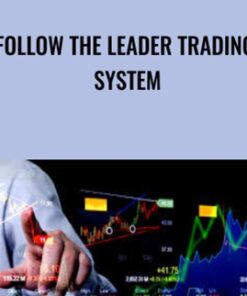 Follow the Leader Trading System - Anthony Gibson