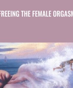 Freeing the Female Orgasm - Charles Muir