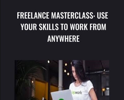 Freelance Masterclass: Use Your Skills to Work From Anywhere - Jasper Ribbers & Ian Bednowitz