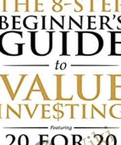 The 8-Step Beginner’s Guide to Value Investing – Freeman Publications