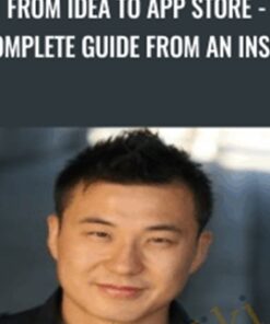 From Idea to App Store - A Complete Guide from an Insider - Charles Du