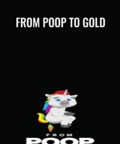 From Poop to Gold - Harmon Brothers