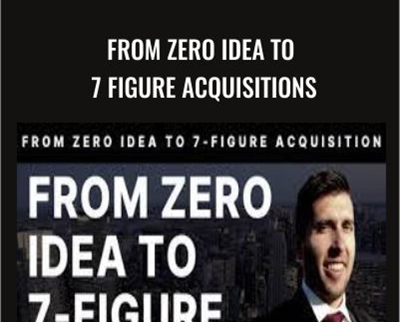 From Zero Idea To 7 Figure Acquisitions – Jason Paul Rogers