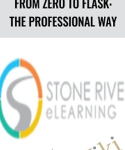 From Zero to Flask: The Professional Way - Stone River eLearning