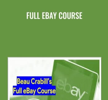 Full EBay Course – Beau Crabill