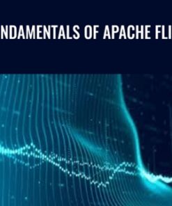 Fundamentals of Apache Flink - Packt Publishing