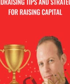 Fundraising Tips and Strategies for Raising Capital - Alex Genadinik