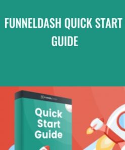 FunnelDash Quick Start Guide - John Shea