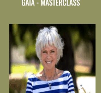 GAIA - Masterclass - Byron Katie