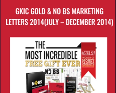GKIC Gold & No BS Marketing Letters 2014 (July – December 2014) - Dan Kennedy