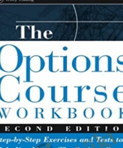 The Options Course Workbook. Exercises And Tests For Options Course Book – George Fontanillis