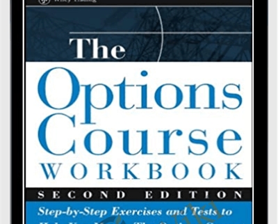 The Options Course Workbook. Exercises And Tests For Options Course Book – George Fontanillis