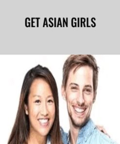 Get Asian Girls - Dean Cortez