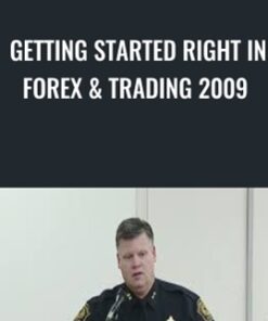 Getting Started Right In Forex & Trading 2009 - Scott Schubert