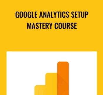Google Analytics Setup Mastery Course – Paul Koks