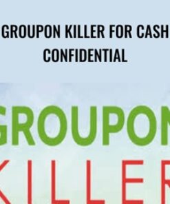 Groupon Killer For Cash Confidential - Jim Mack