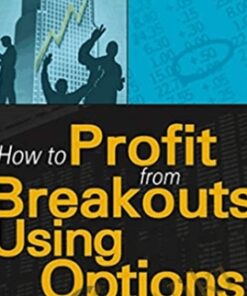 How To Profit From Breakouts Using Options – Guy Cohen